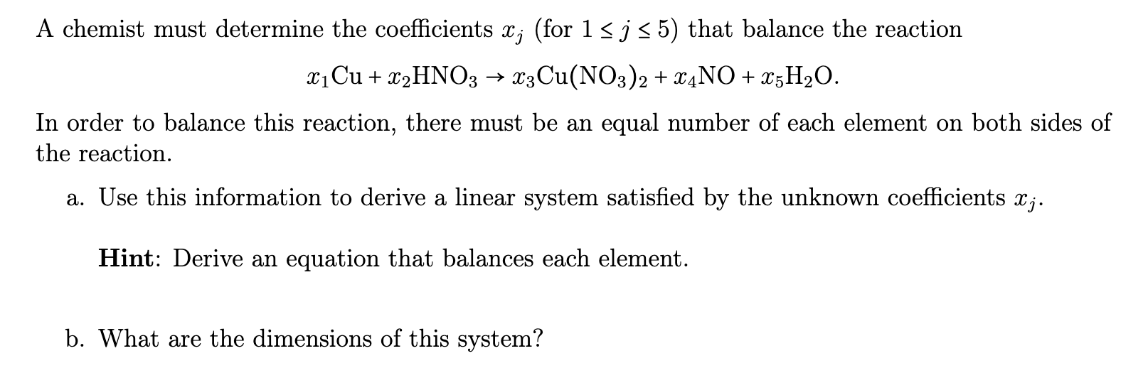 Solved A chemist must determine the coefficients xj (for | Chegg.com