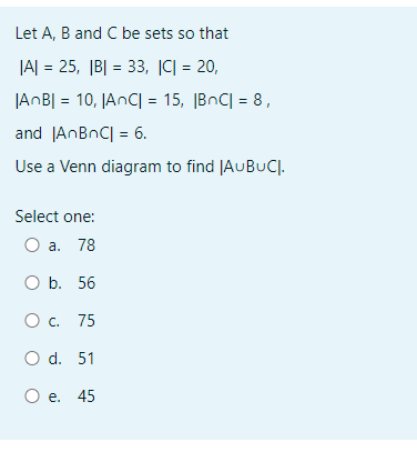 Solved Let A, B And C Be Sets So That |A| = 25, |B| = 33, | Chegg.com