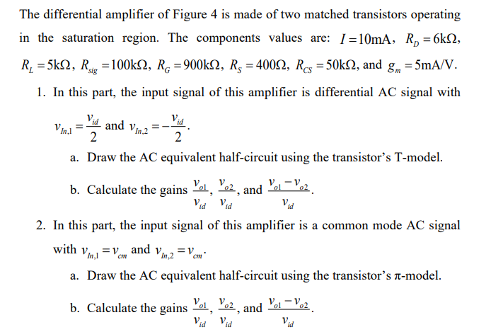 Solved The differential amplifier of Figure 4 is made of two | Chegg.com