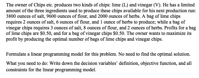 Solved The owner of Chips etc. produces two kinds of chips: | Chegg.com