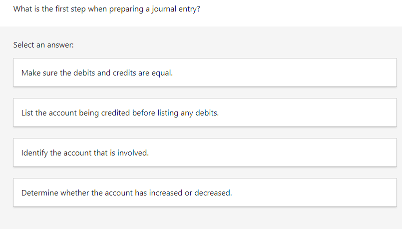 Solved What is the first step when preparing a journal | Chegg.com