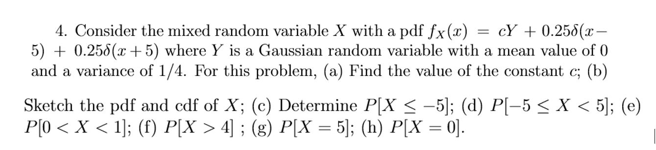 4. Consider the mixed random variable X with a pdf | Chegg.com