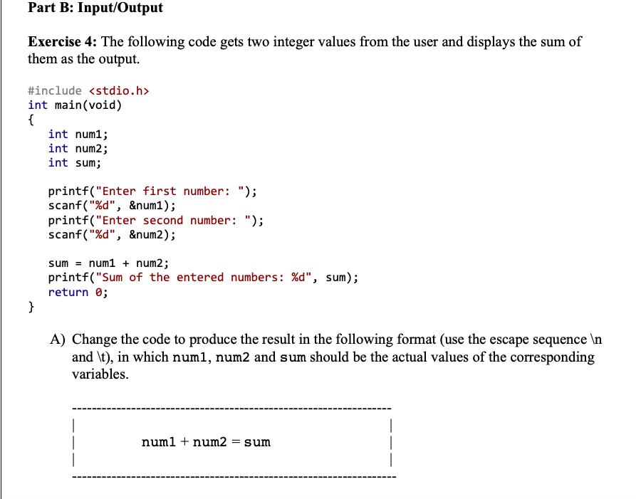 Solved Part B: Input/Output Exercise 4: The Following Code | Chegg.com