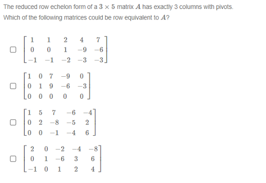 Solved The reduced row echelon form of a 3 x 5 matrix A has | Chegg.com