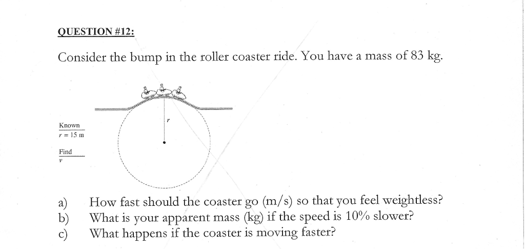 Solved QUESTION 12 Consider the bump in the roller coaster