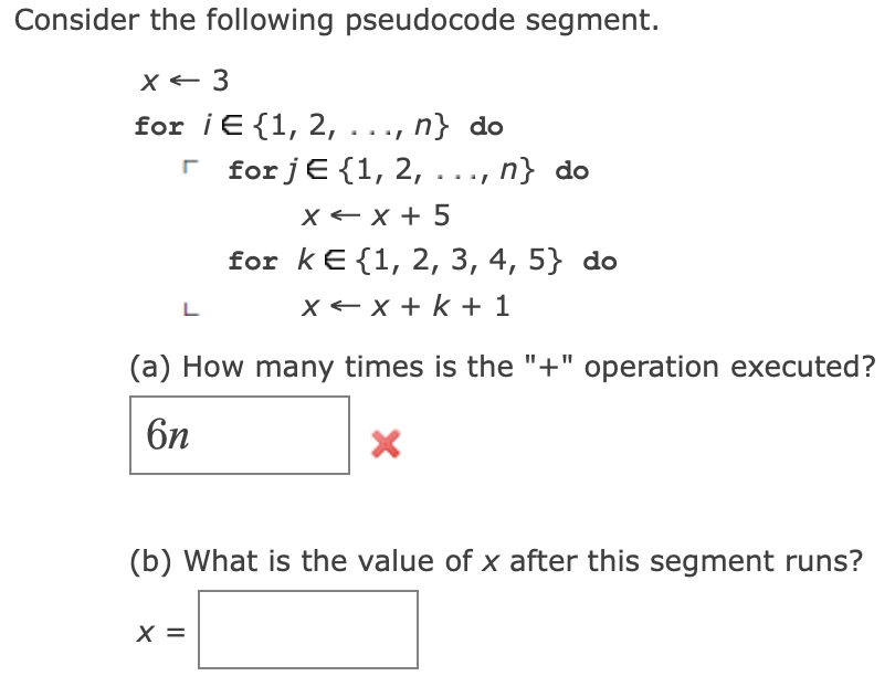 Consider the following pseudocode segment. x←3 for | Chegg.com