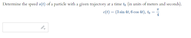 Solved Determine the speed s(t) of a particle with a given | Chegg.com