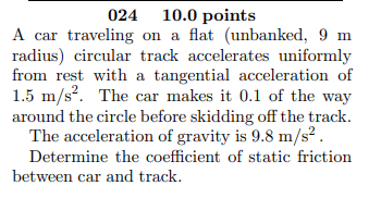Solved 024 10.0 points A car traveling on a flat (unbanked, | Chegg.com