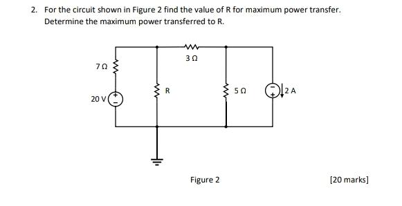 Solved 2. For the circuit shown in Figure 2 find the value | Chegg.com