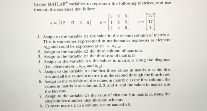 Solved Create MATLAB variables to represent the following Chegg