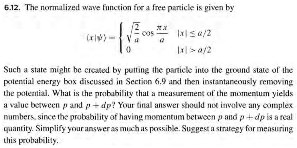 Solved 6.12. The normalized wave function for a free | Chegg.com