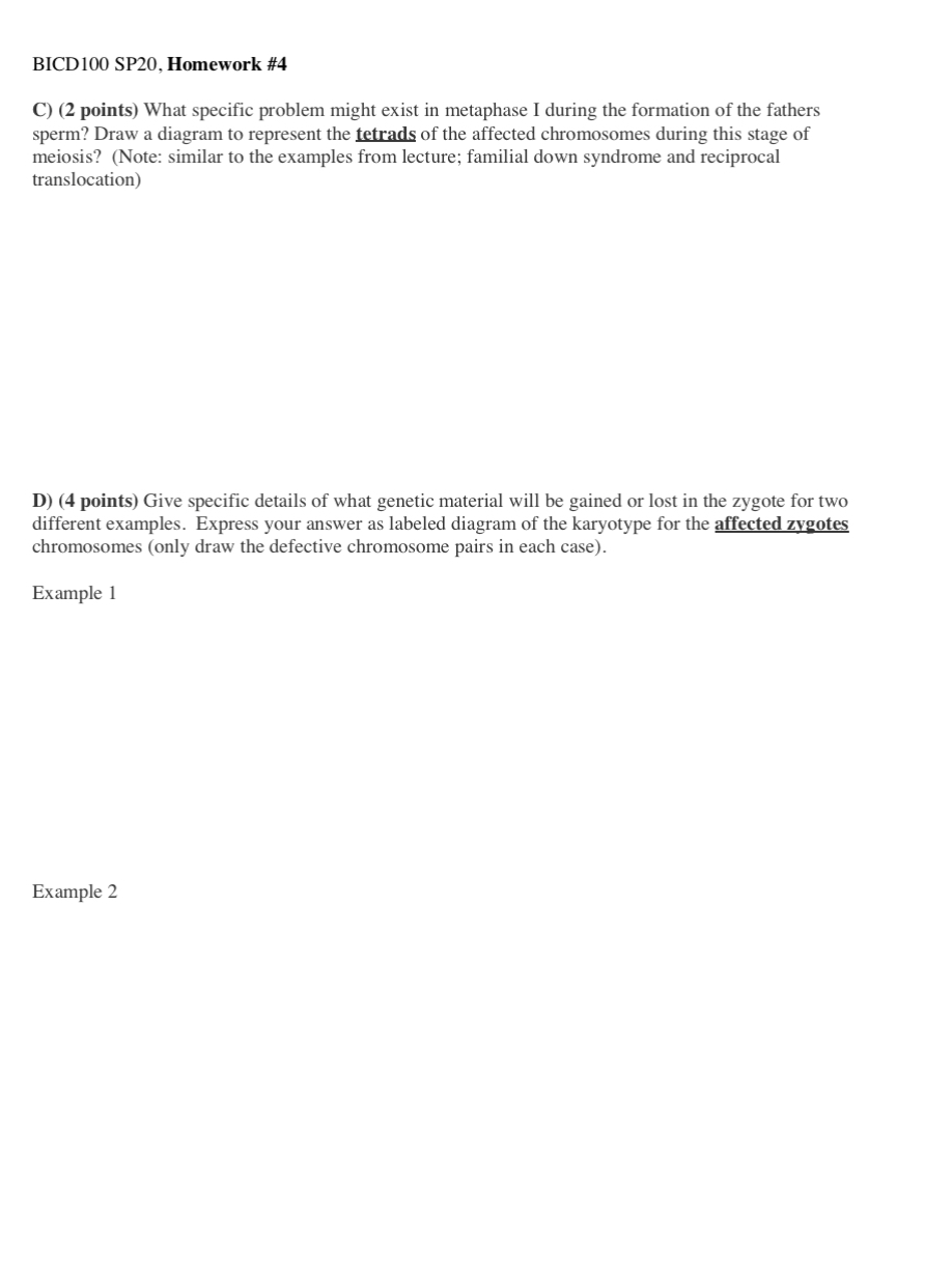 BICD100 sp20, homework #4 c) (2 points) what specific problem might exist in metaphase i during the formation of the fathers