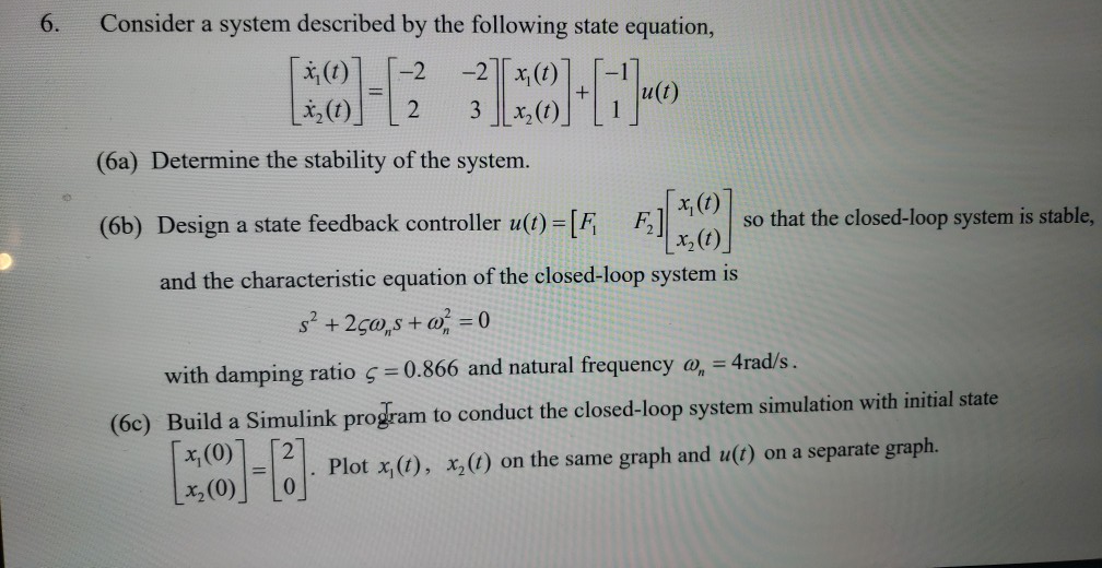 Solved 6. Consider a system described by the following state | Chegg.com
