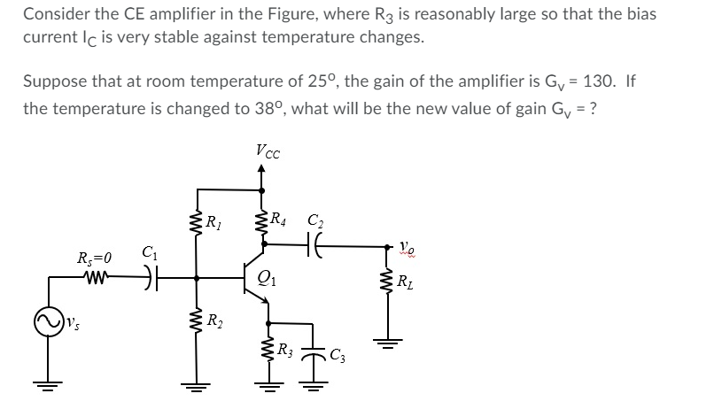 Solved Consider the CE amplifier in the Figure, where R3 is | Chegg.com