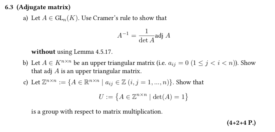 Solved 6 3 Adjugate Matrix A Let A E Gln K Use Crame Chegg Com