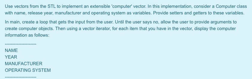 Solved Use vectors from the STL to implement an extensible | Chegg.com