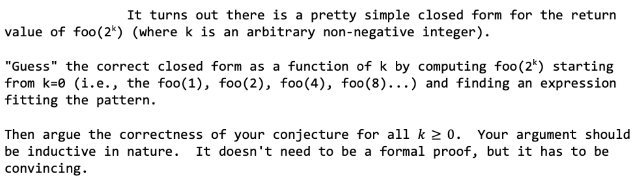 Solved It turns out there is a pretty simple closed form | Chegg.com