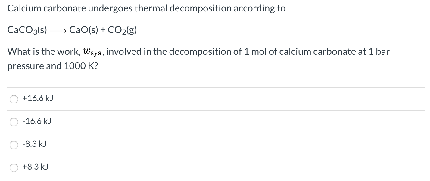 Solved Calcium carbonate undergoes thermal