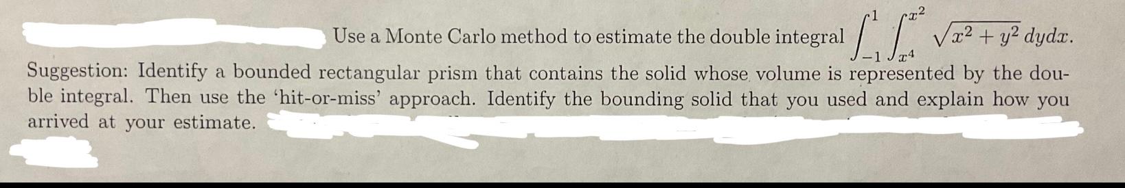 Solved Le ſe? Use a Monte Carlo method to estimate the | Chegg.com