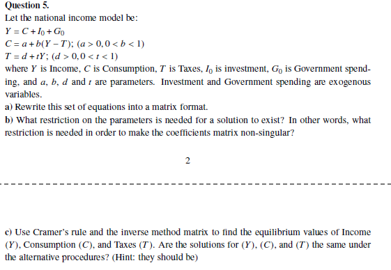 Solved Question 5. Let The National Income Model Be: Y = C + | Chegg.com