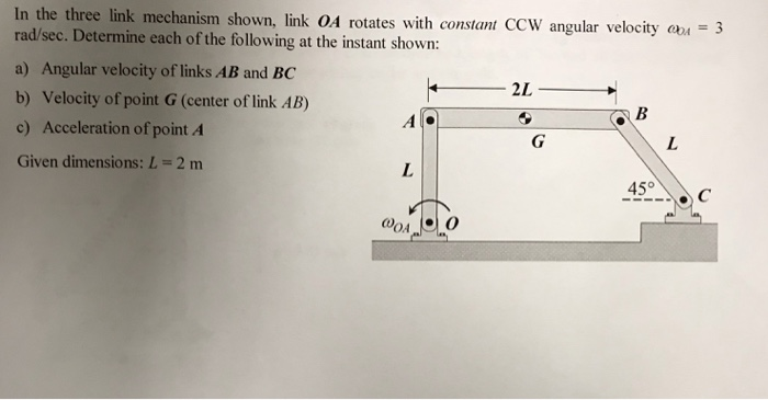 Solved In the three link mechanism shown, link OA rotates | Chegg.com