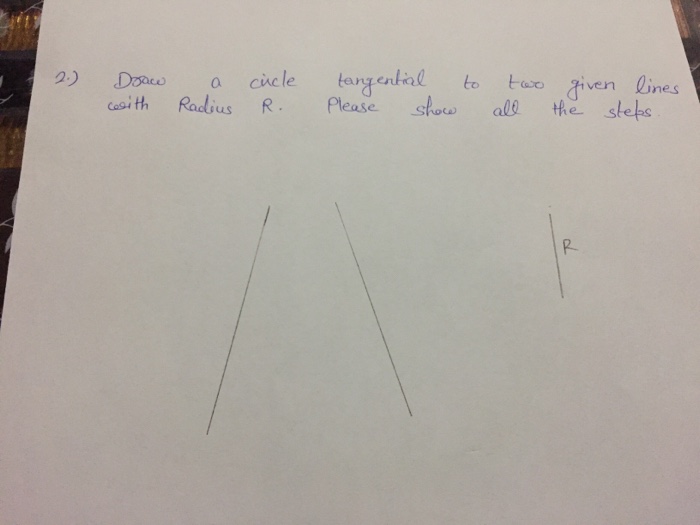 Draw A Circle Tangential To Two Given Lines With Radius R