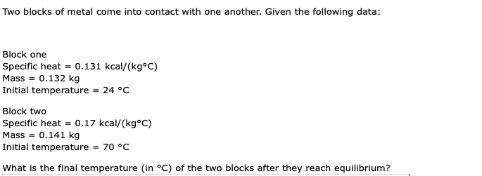 Solved Two blocks of metal come into contact with one | Chegg.com