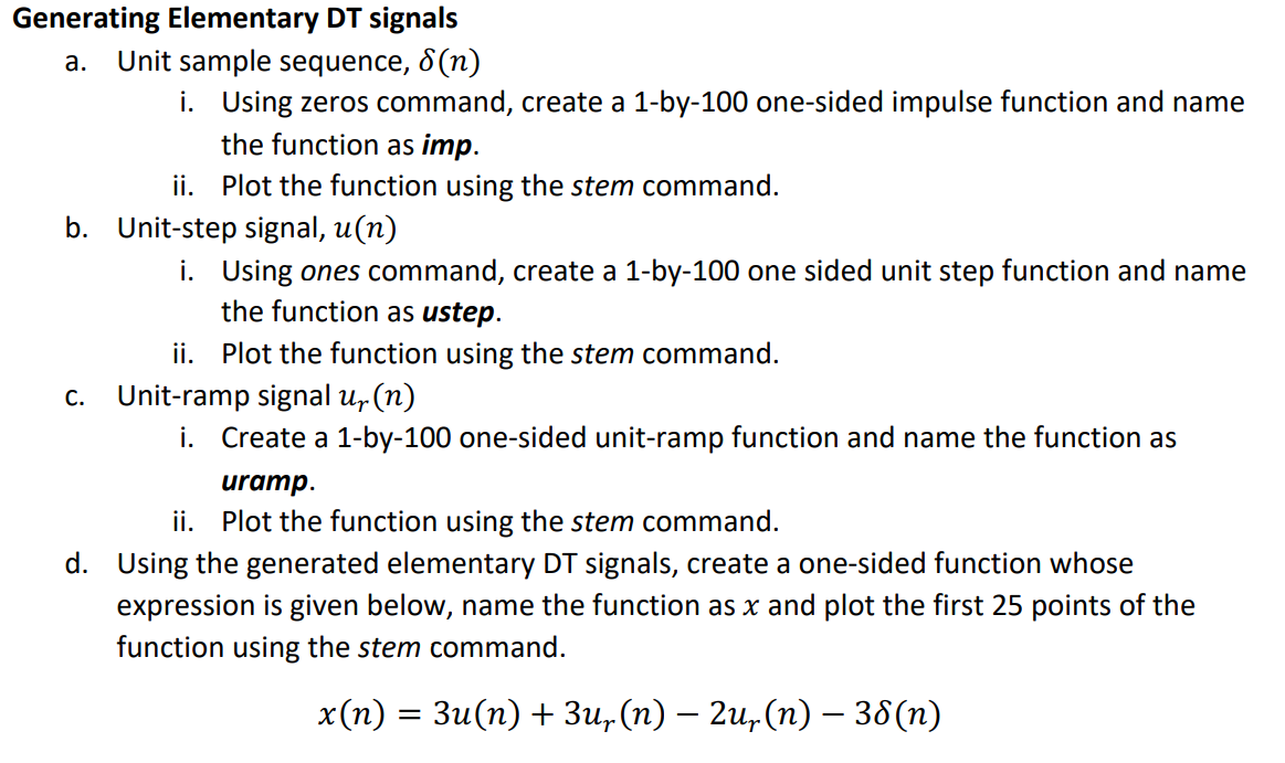 Solved a. Unit sample sequence, δ(n) i. Using zeros command,