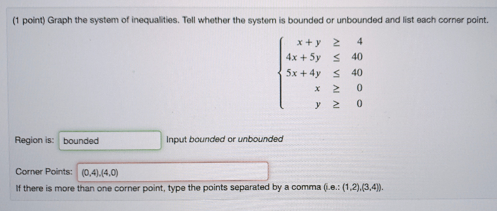 Solved (1 point) Graph the system of inequalities. Tell | Chegg.com