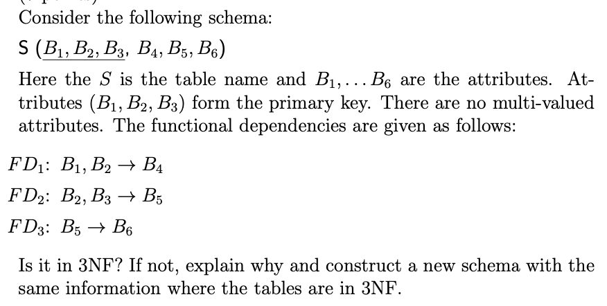 Solved Consider The Following Schema: S(B1,B2,B3,B4,B5,B6) | Chegg.com