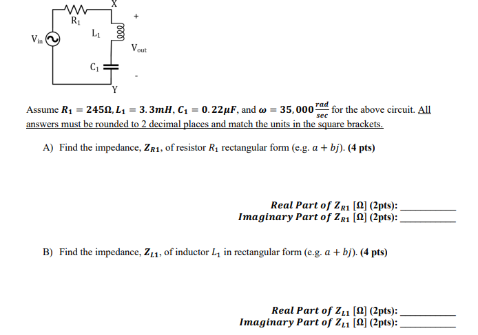 Solved Assume R1=245Ω,L1=3.3mH,C1=0.22μF, and ω=35,000 sec | Chegg.com ...