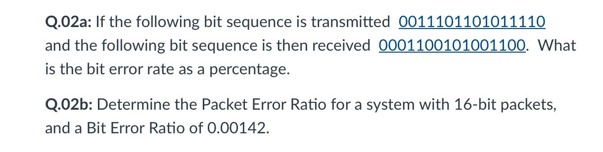 Solved Q.02a: If the following bit sequence is transmitted | Chegg.com