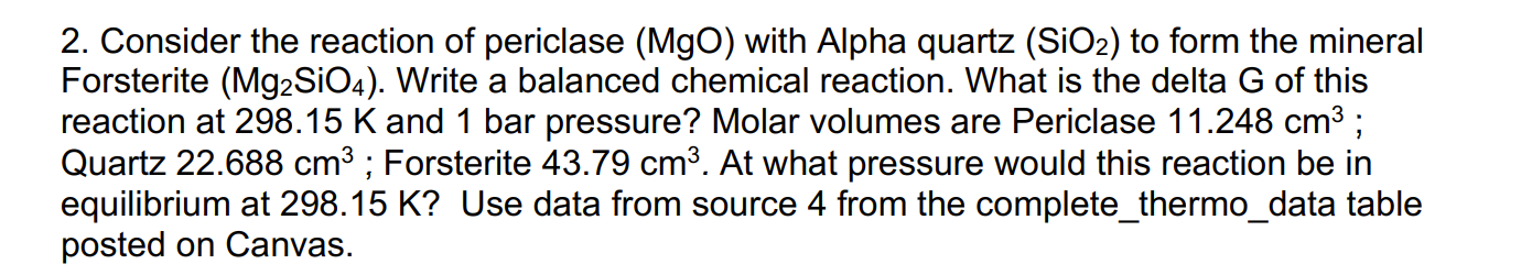 2. Consider the reaction of periclase (MgO) with | Chegg.com