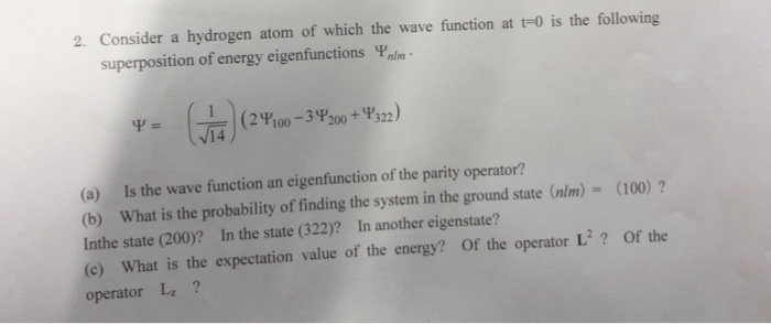 Solved 2. Consider a hydrogen atom of which the wave | Chegg.com