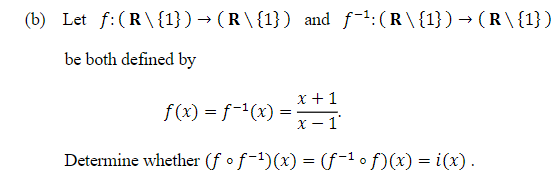 Solved B Let F R {1} → R {1} And F−1 R {1} → R {1} Be