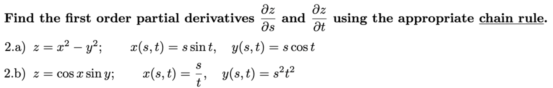 Solved Find The First Order Partial Derivatives ∂s∂z And 9160