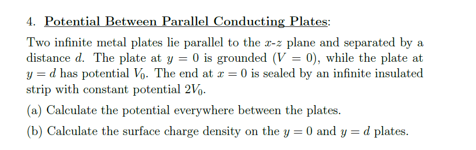 Solved 4. Potential Between Parallel Conducting Plates: Two | Chegg.com
