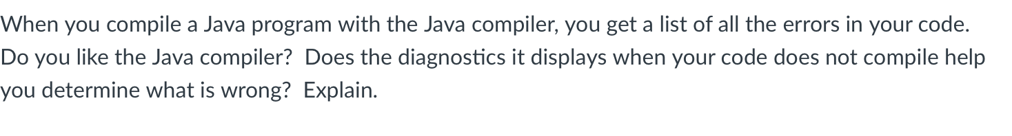 Solved When you compile a Java program with the Java | Chegg.com