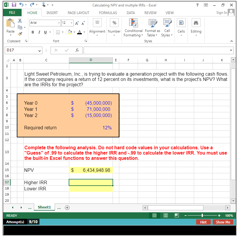 Solved Need assistance with the higher IRR and lower | Chegg.com
