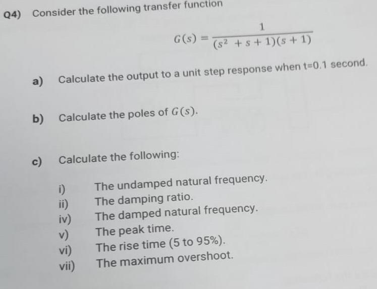 Solved Q4) Consider the following transfer function G(s) 1 | Chegg.com