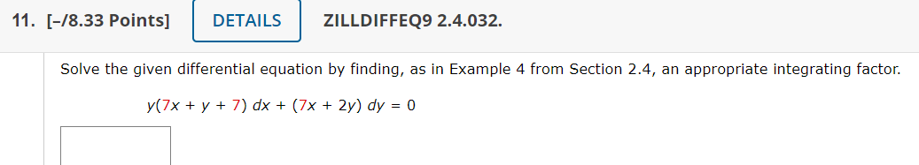 Solve the given differential equation by finding, as in Example 4 from Section \( 2.4 \), an appropriate integrating factor.

