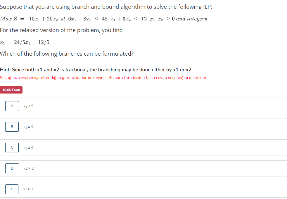 Solved Suppose that you are using branch and bound algorithm | Chegg.com