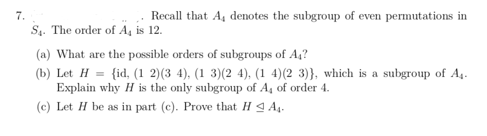 Solved Recall That A Denotes The Subgroup Of Even Permut Chegg Com