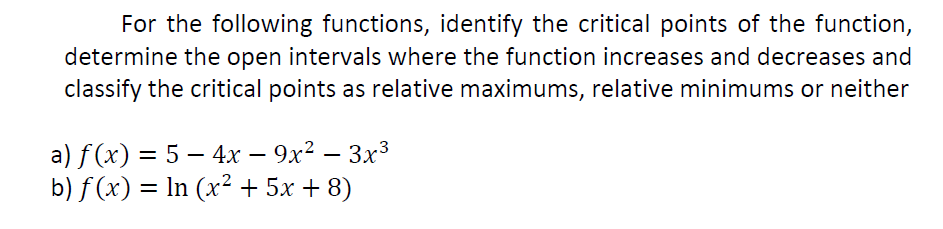 Solved For the following functions, identify the critical | Chegg.com