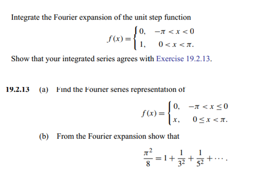 Solved Integrate the Fourier expansion of the unit step | Chegg.com