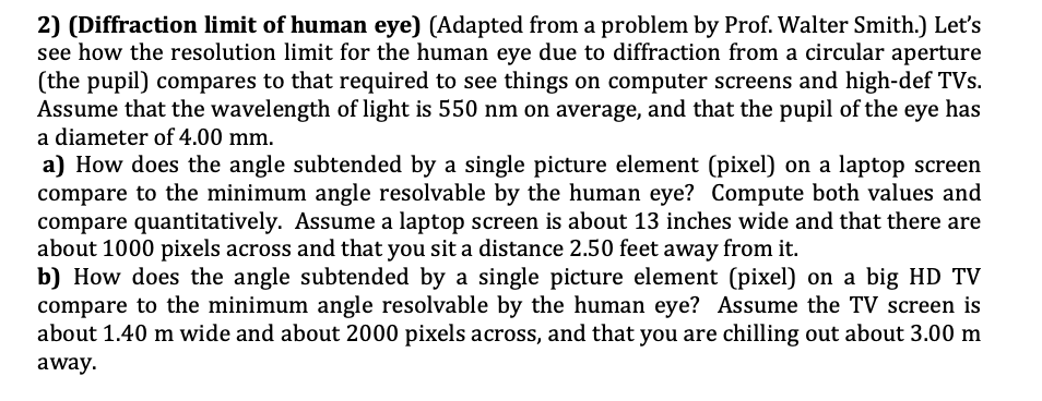 Solved 2) (Diffraction limit of human eye) (Adapted from a | Chegg.com
