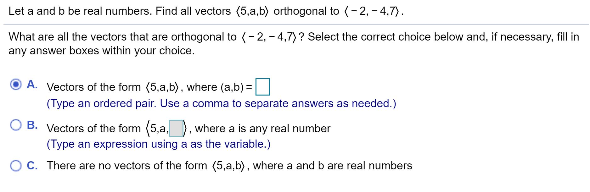 Solved Let a and b be real numbers. Find all vectors (5,a,b) | Chegg.com
