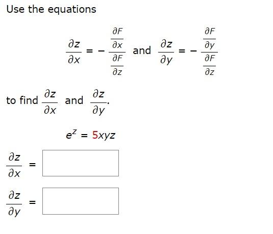 Solved Use The Equations ∂x∂z −∂z∂f∂x∂f And ∂y∂z −∂z∂f∂y∂f