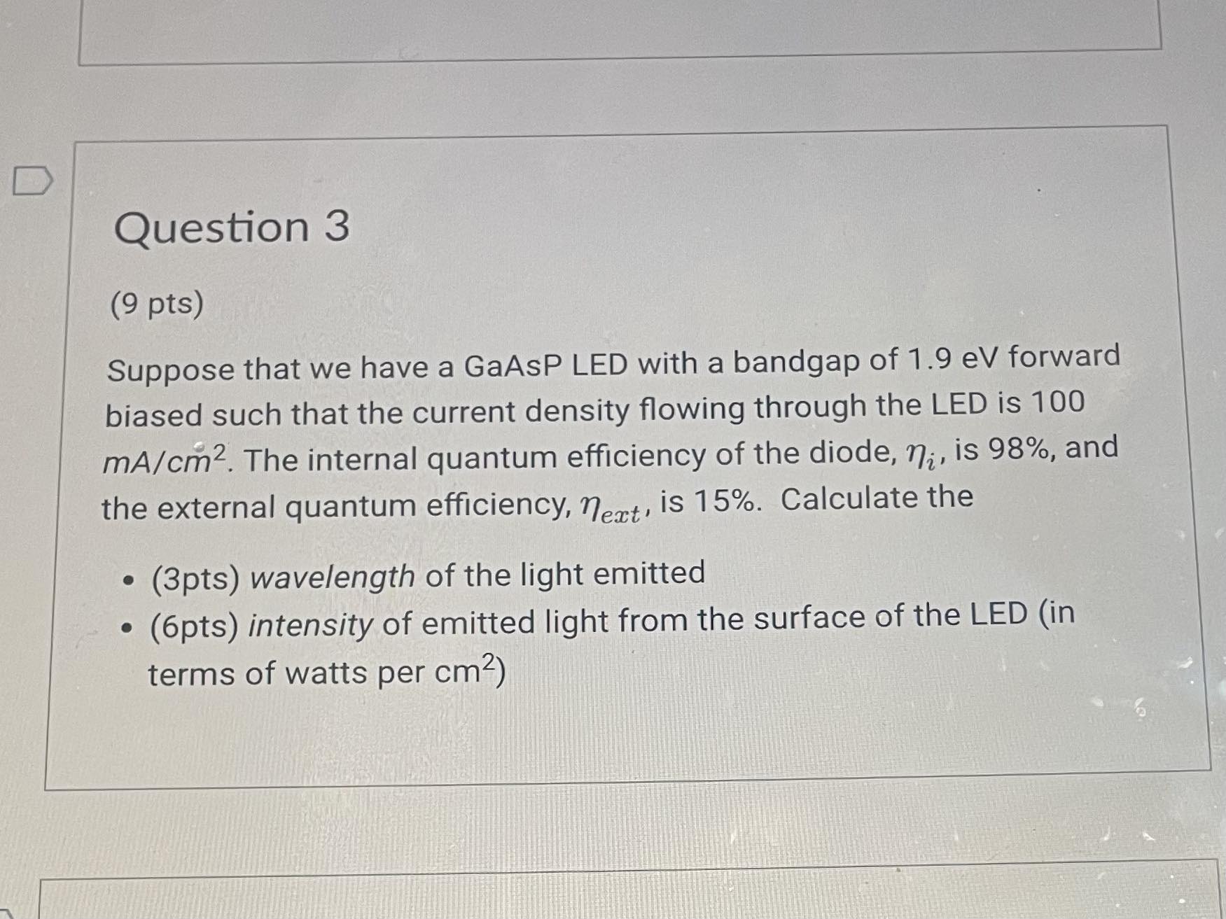 Solved (9 pts) Suppose that we have a GaAsP LED with a | Chegg.com