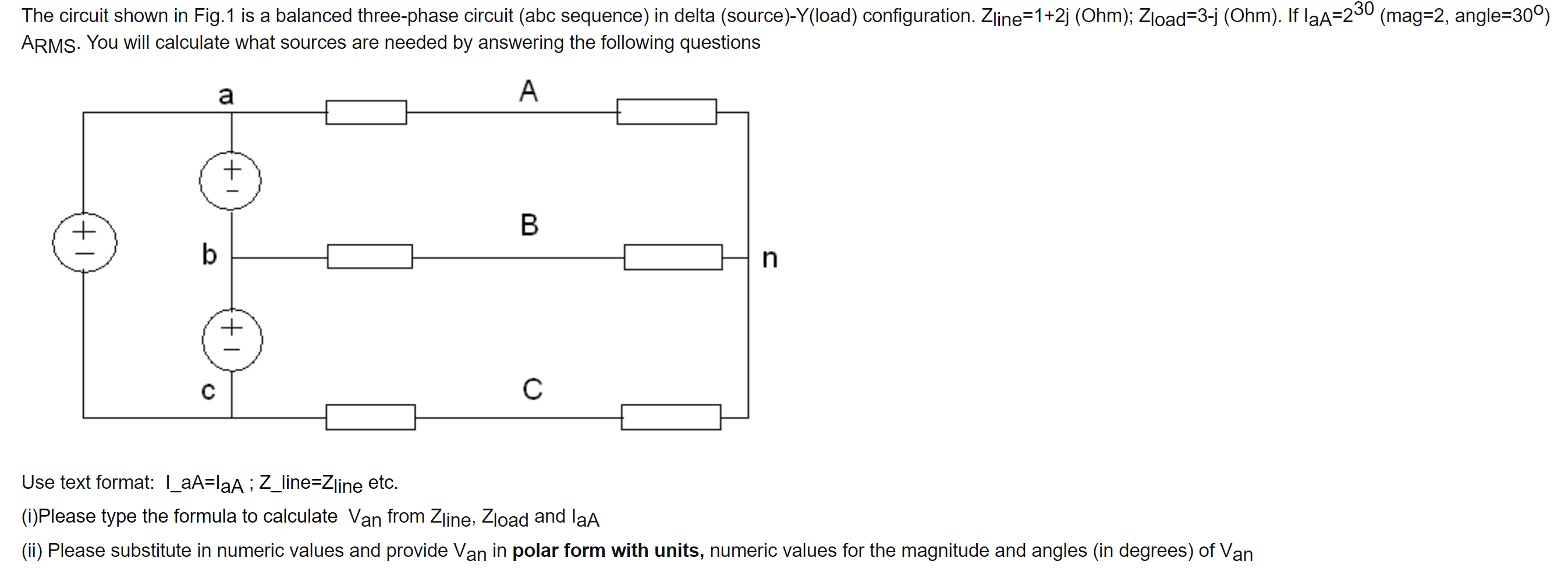 Solved The circuit shown in Fig. 1 is a balanced three-phase | Chegg.com